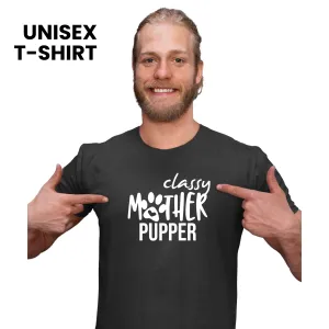 Classy mother pupper Unisex T-shirt