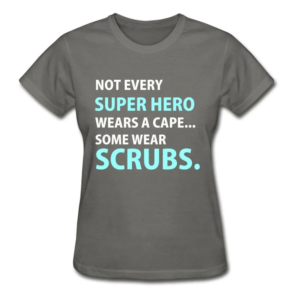 Not every super hero wears a cape... Some wear scrubs. Gildan Ultra Cotton Ladies T-Shirt