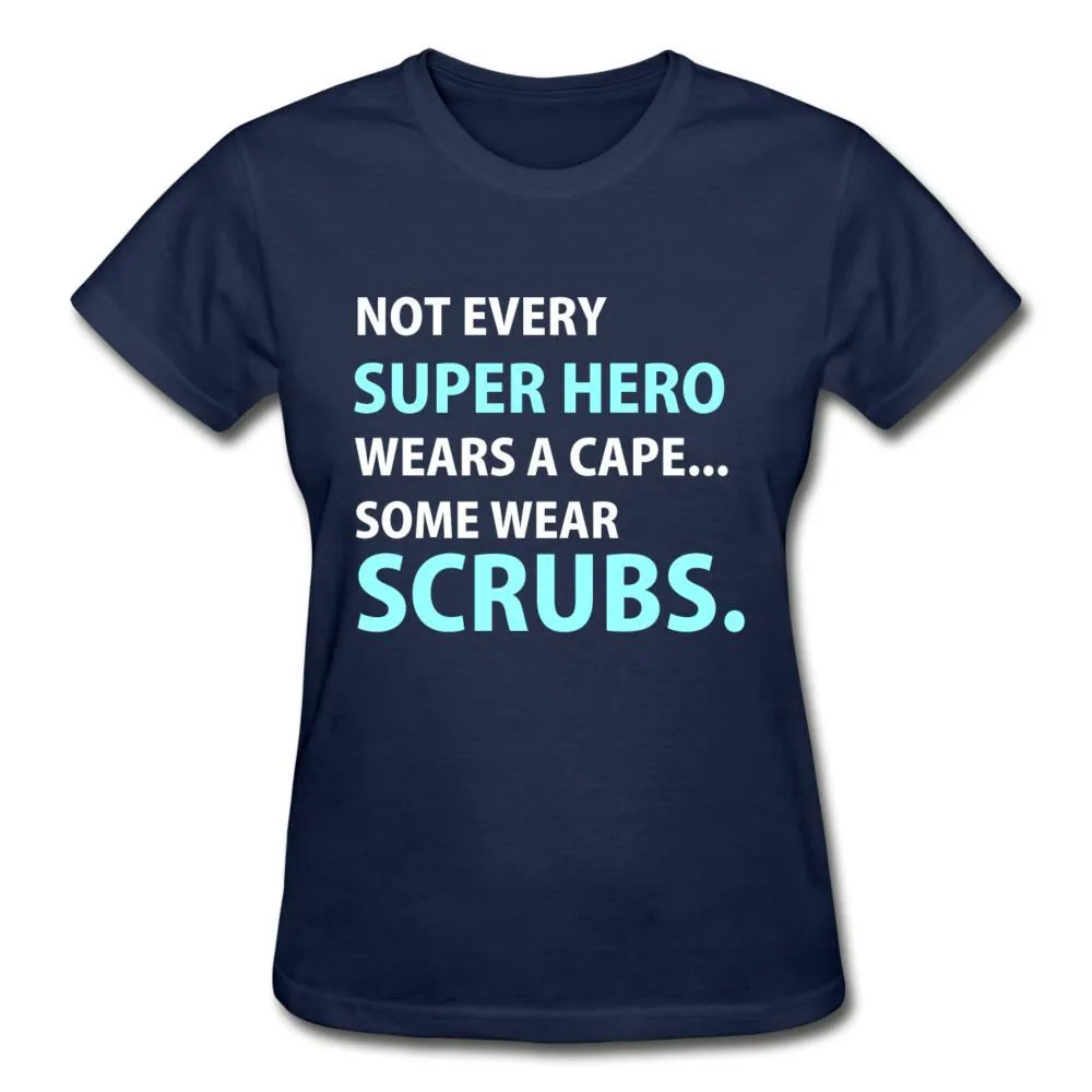 Not every super hero wears a cape... Some wear scrubs. Gildan Ultra Cotton Ladies T-Shirt