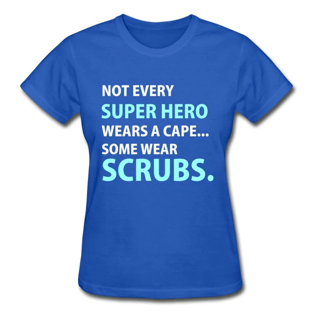 Not every super hero wears a cape... Some wear scrubs. Gildan Ultra Cotton Ladies T-Shirt