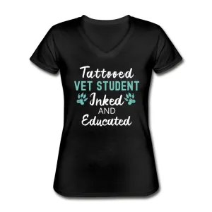 Vet Student- Inked and Educated Women's V-Neck T-Shirt