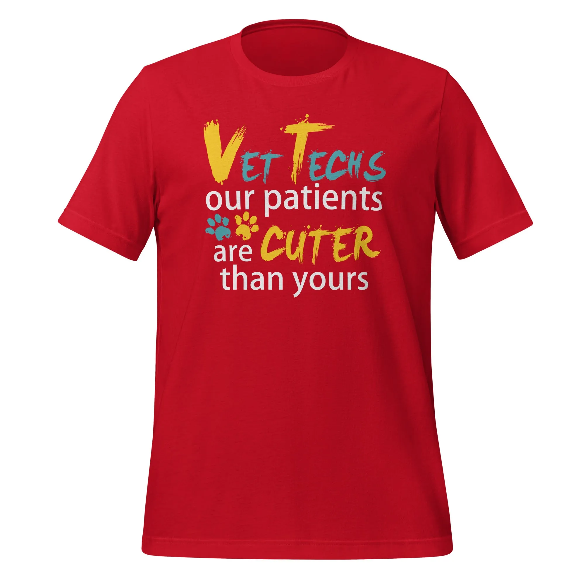 Vet Tech Our patients are cuter than yours Unisex T-shirt