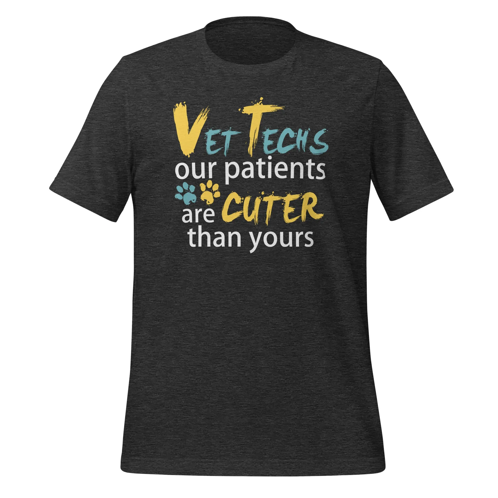 Vet Tech Our patients are cuter than yours Unisex T-shirt